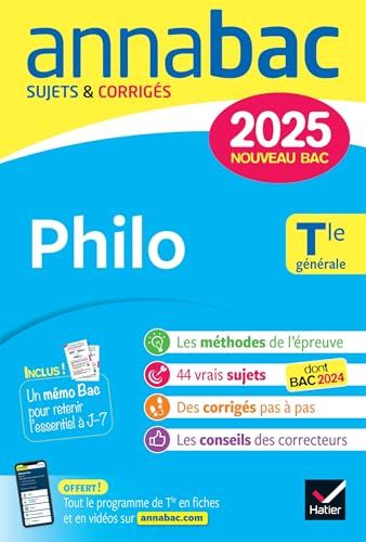 Annales du bac Annabac 2025 Philo Tle générale: sujets corrigés & méthodes de l'épreuve de philo